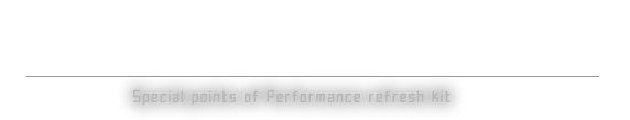 パフォーマンスリフレッシュキットで簡単メンテナンス！